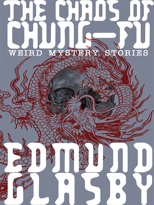 Title details for The Chaos of Chung-Fu by Edmund Glasby - Available